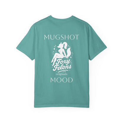 Mugshot Mood crewneck tshirt by Foxy Felons Originals