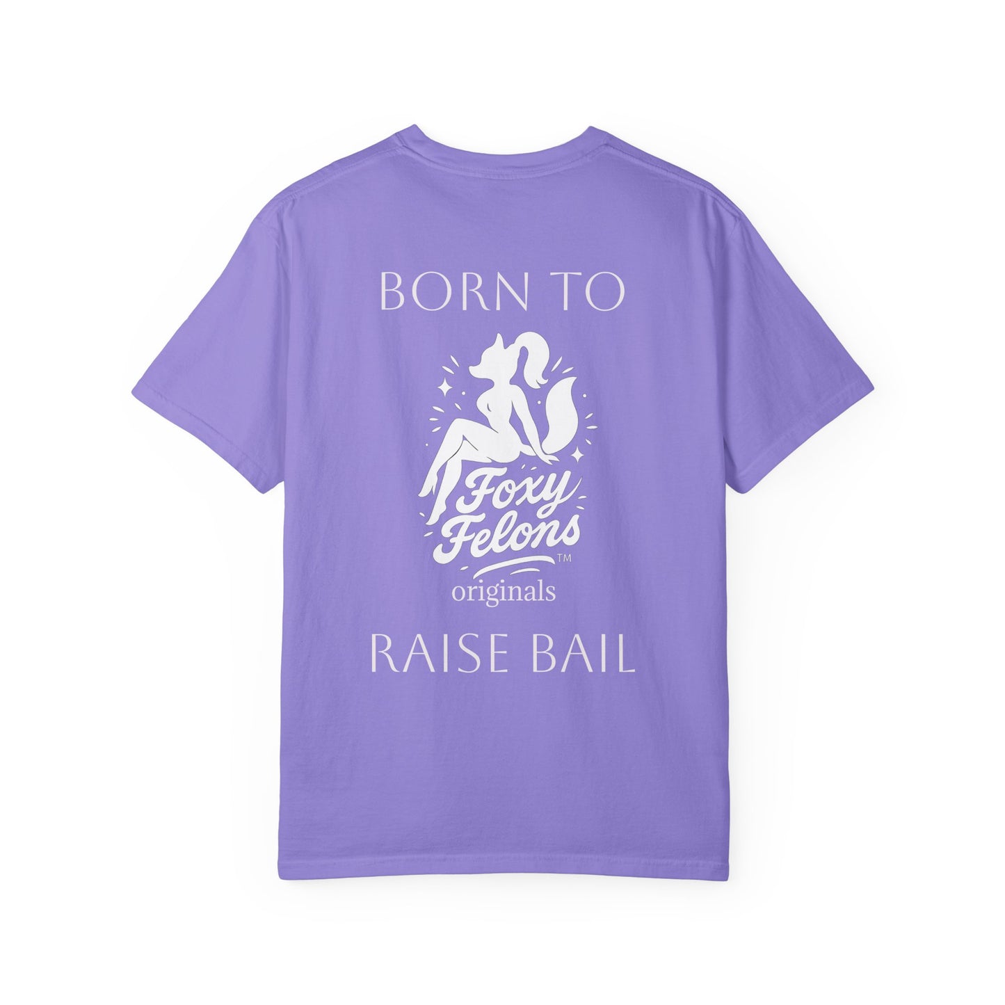 Born to Raise Bail graphic tshirt by Foxy Felons Originals
