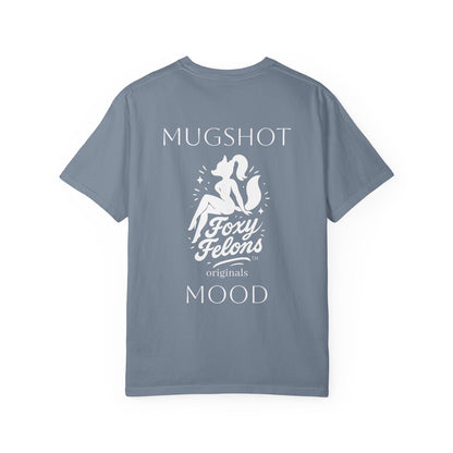 Mugshot Mood crewneck tshirt by Foxy Felons Originals