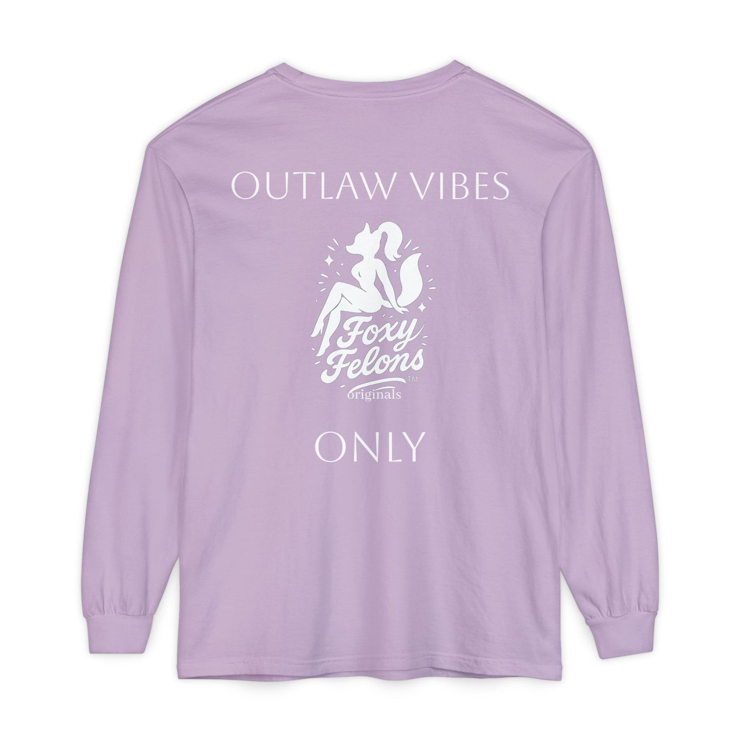 Outlaw Vibes Only longsleeved crewneck by Foxy Felons Originals